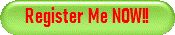 Register Me NOW!!