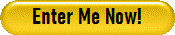 Enter Me Now!