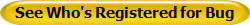 See Who's Registered for Bug